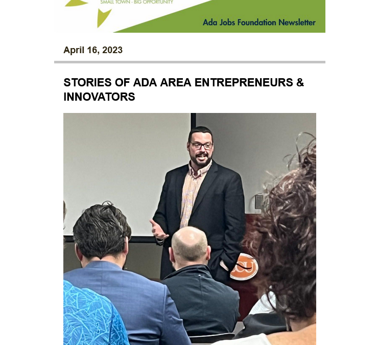 Newsletter 04.16.2023: Economic Development News for the Ada Area